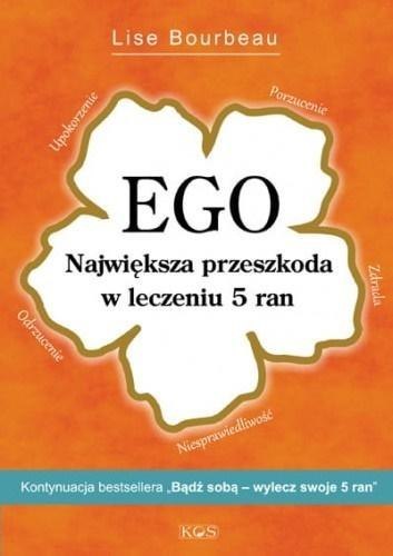 EGO. Największa przedszkoda w leczeniu 5 ran