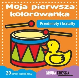 Moja pierwsza kolorowanka. Przedmioty i kształty