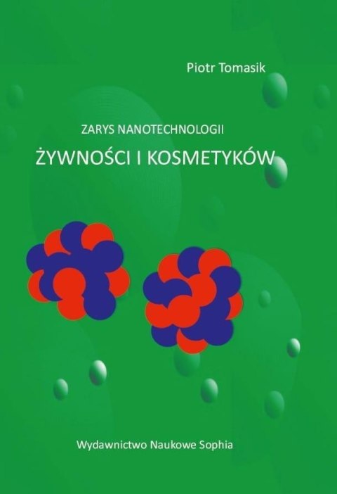 Zarys nanotechnologii zywności i kosmetyków