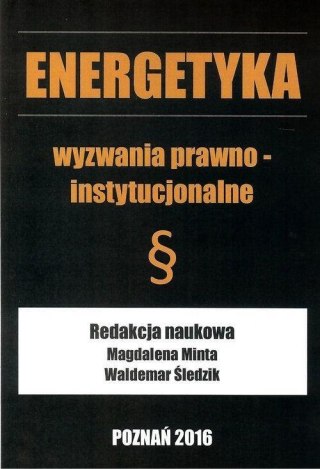 Energetyka wyzwania prawno - instytucjonalne