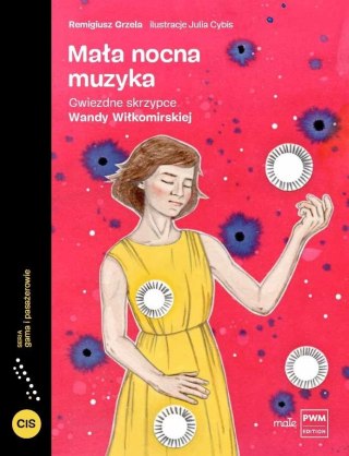 Mała nocna muzyka.. Gwiezdne skrzypce Wandy.. Remigiusz Grzela