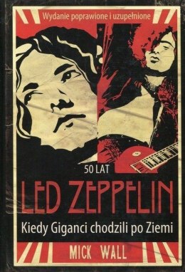 Led Zeppelin. Kiedy Giganci chodzili po ziemi