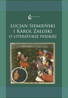 Lucjan Siemieński i Karol Załuski o literaturze...
