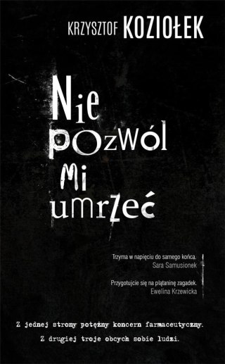 Nie pozwól mi umrzeć