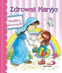 Zdrowaś Maryjo. Modlitwa dziewczynki