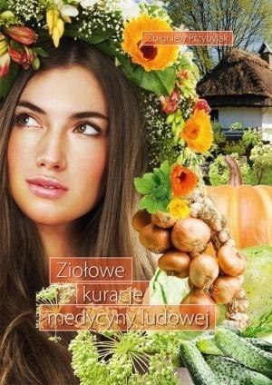 Ziołowe kuracje medycyny ludowej