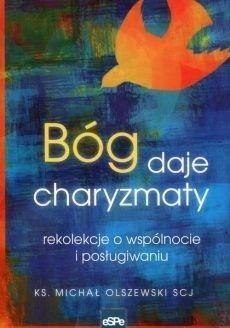 Bóg daje charyzmaty