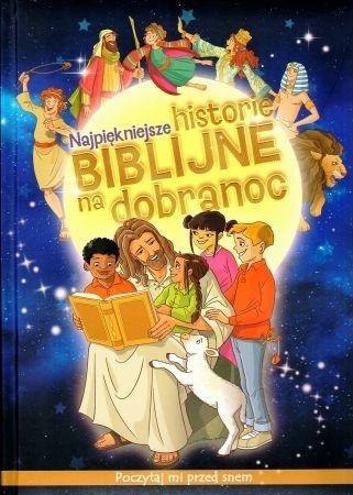 Najpiękniejsze historie biblijne na dobranoc