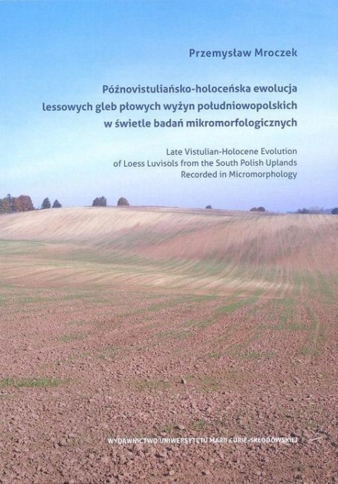 Późnovistuliańsko-holoceńska ewolucja lessowych... Późnovistuliańsko-holoceńska ewolucja lessowych...