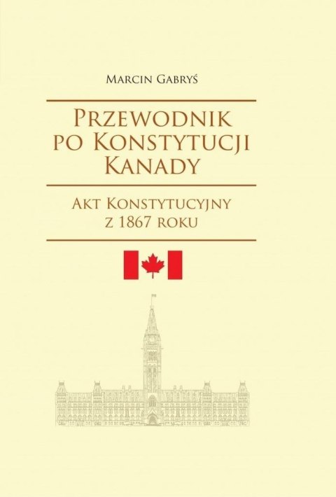 Przewodnik po Konstytucji Kanady rok 1867