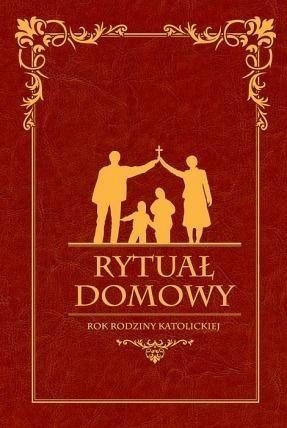 Rytuał Domowy. Rok rodziny katolickiej