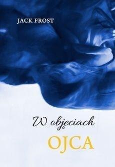 W objęciach ojca