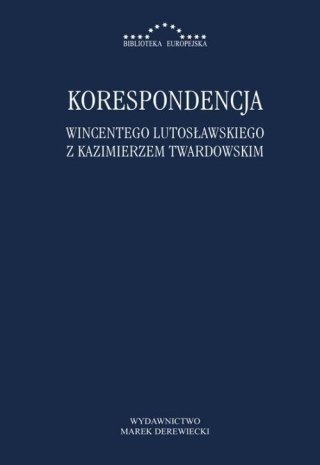 Korespondencja W. Lutosławskiego z K. Twardowskim