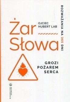 Żar Słowa. Rozważania na 365 dni