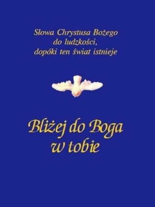 Bliżej do Boga w tobie