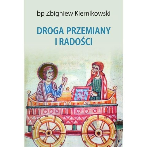 Droga przemiany i radości Droga przemiany i radości