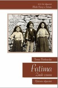 Fatima Znak Czasu Historia Objawień