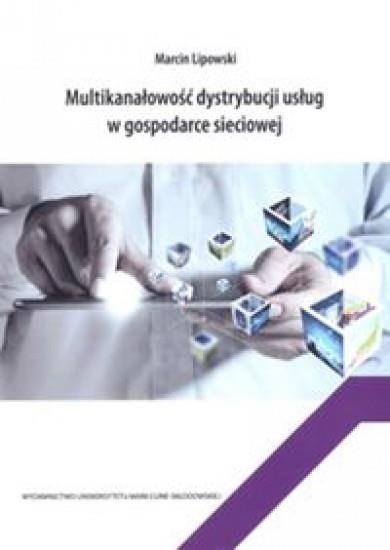 Multikanałowość dystrybucji usług w gospodarce... Multikanałowość dystrybucji usług w gospodarce...