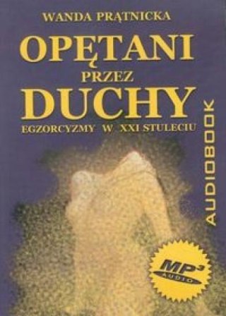 Opętani przez duchy audiobook