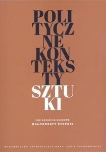 Polityczne konteksty sztuki Polityczne konteksty sztuki