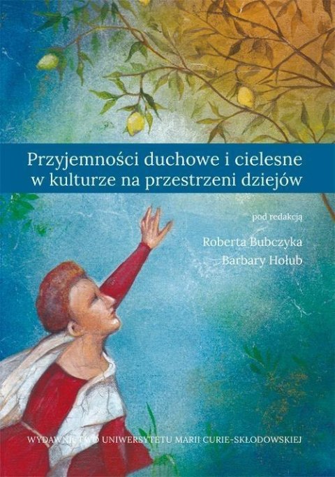 Przyjemności duchowe i cielesne w kulturze... Przyjemności duchowe i cielesne w kulturze...