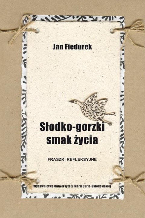 Słodko-gorzki smak życia. Fraszki refleksyjne