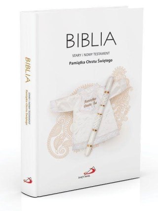 Biblia ST i NT.Pamiątka Sakramentu Chrztu Świętego