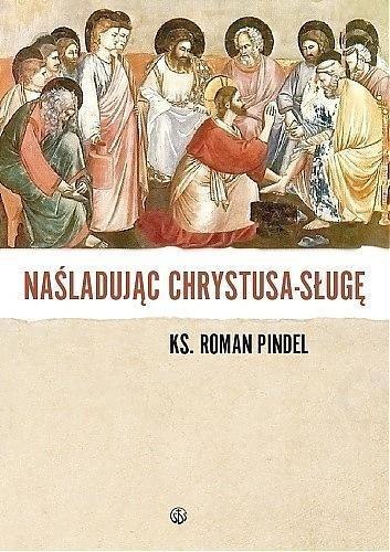 Naśladując Chrystusa - sługę