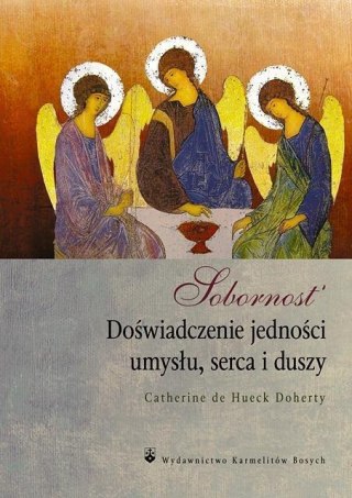 Sobornost. Doświadczenie jedności umysłu...