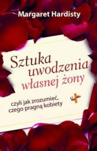 Sztuka uwodzenia własnej żony...