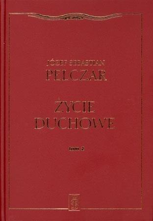 Życie duchowe. Tom II