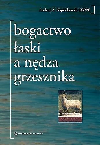 Bogactwo łaski a nędza grzesznika