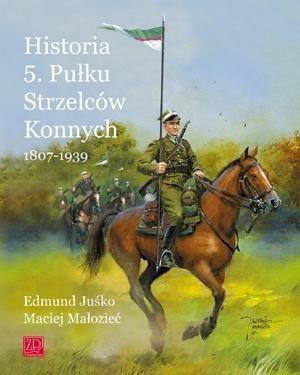 Historia 5. Pułku Strzelców Konnych 1807-1939