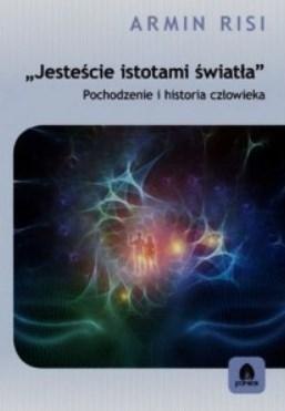 Jesteście istotami światła