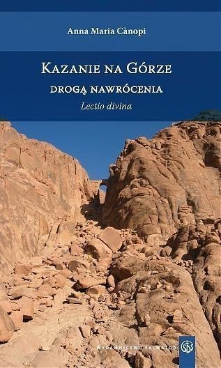 Kazanie na Górze drogą nawrócenia Kazanie na Górze drogą nawrócenia