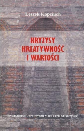 Kryzysy kreatywność i wartości Kryzysy kreatywność i wartości