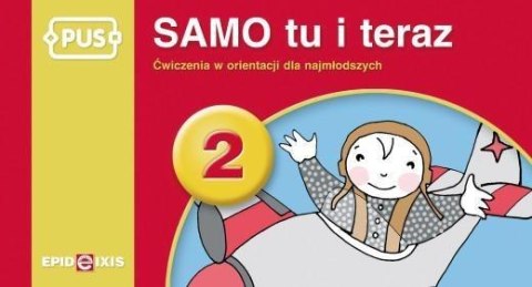 PUS SAMO tu i teraz 2