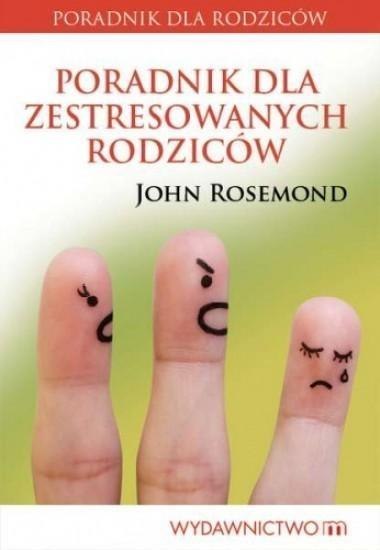 Poradnik dla zestresowanych rodziców