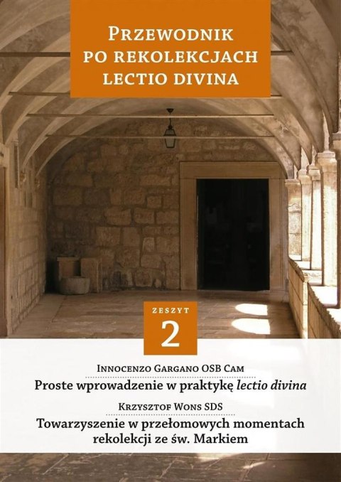 Przewodnik po Rekolekcjach Lectio Divina. Zeszyt 2