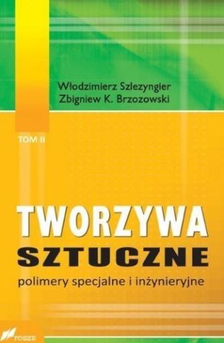 Tworzywa sztuczne T.2 Polimery specjalne i inżyn.