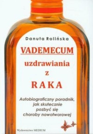 Vademecum uzdrawiania z raka