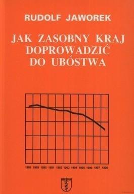 Jak zasobny kraj doprowadzić do ubóstwa