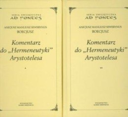 Komentarz do Hermeneutyki Arystotelesa T.1-2