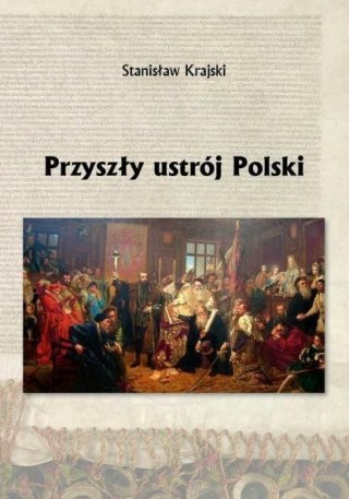 Przyszły ustrój Polski