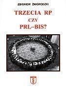 Trzecia RP czy PRL-bis?