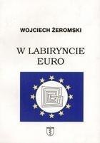 W labiryncie euro