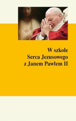 W szkole Serca Jezusowego z Janem Pawłem II