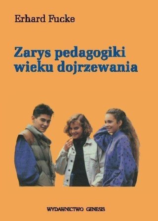 Zarys pedagogiki wieku dojrzewania