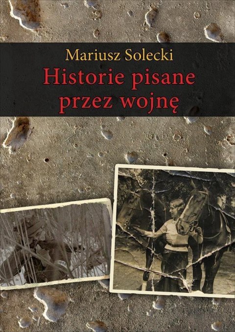 Historie pisane przez wojnę