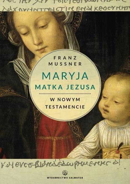 Maryja Matka Jezusa w Nowym Testamencie